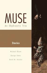 Muse: An Ekphrastic Trio 1