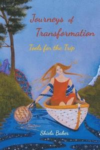 bokomslag Journeys of Transformation: Tools for the Trip