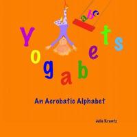 bokomslag Yogabets: An Acrobatic Alphabet: children's picture book and bedtime story