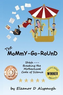 bokomslag The Mommy-Go-Round