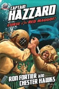bokomslag Captain Hazzard: Curse of the Red Maggot