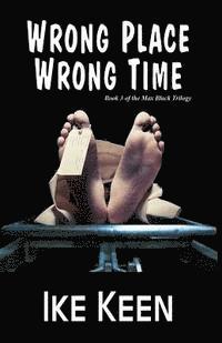 Ike Keen - Wrong Place, Wrong Time, Häftad. Tillgänglighet: Lägg i varukorg