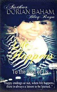 Life Happens: To the Best of Us