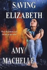 Amy Machelle - Saving Elizabeth, Häftad