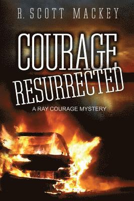 R. Scott Mackey - Courage Resurrected: A Ray Courage Mystery, Häftad. Tillgänglighet: Lägg i varukorg