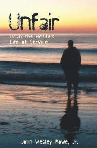 Unfair: Uriah the Hittite's Life of Service 1