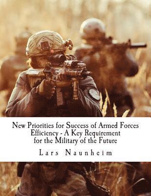 New Priorities for Success of Armed Forces: Efficiency - A Key Requirement for the Military of the Future 1