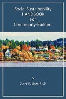 Social Sustainability HANDBOOK for Community-Builders 1