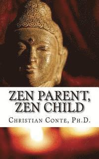 bokomslag Zen Parent, Zen Child