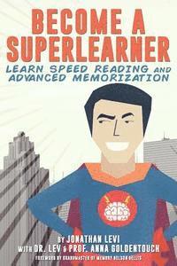 bokomslag Become a SuperLearner: Learn Speed Reading & Advanced Memorization