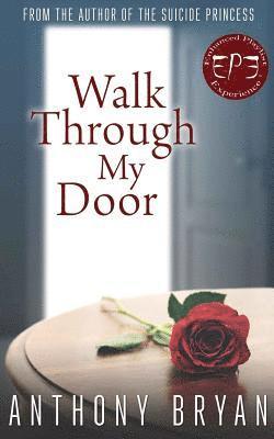 Anthony Bryan - Walk Through My Door, Häftad