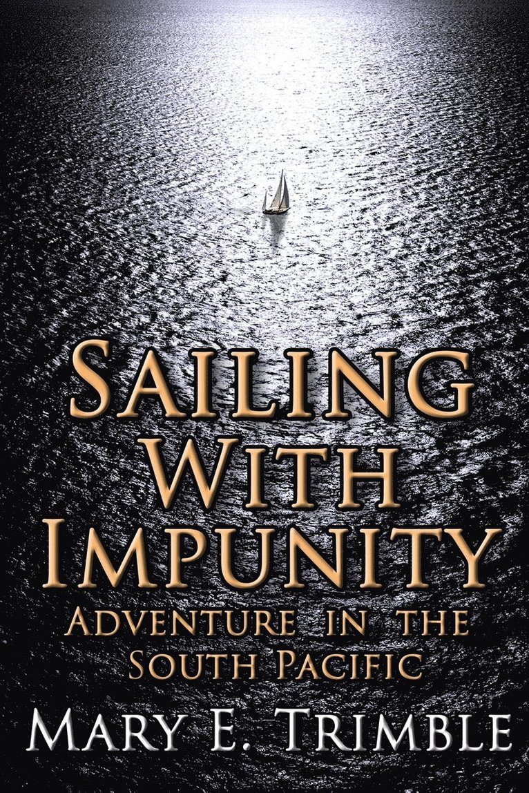 Mary E Trimble, Mary E. Trimble - Sailing with Impunity, Häftad
