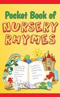 bokomslag Pocket Book of Nursery Rhymes (Illustrated): Bedtime, Anytime, & Everyday Reading