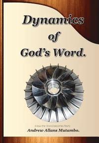 bokomslag Dynamics of Gods Word: How the Word Becomes Flesh
