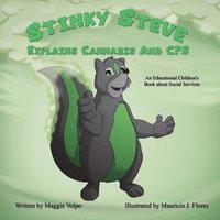 bokomslag Stinky Steve Explains Cannabis and CPS: An Education Children's Book about Social Services