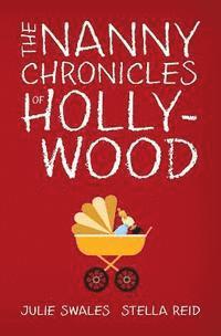 bokomslag The Nanny Chronicles of Hollywood