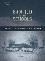 bokomslag Gould & Its Schools: A Memoir of Race and Education in the Delta