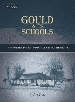 Gould & Its Schools: A Memoir of Race and Education in the Delta 1