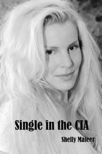 bokomslag Single in the CIA