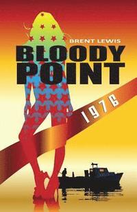 bokomslag Bloody Point 1976