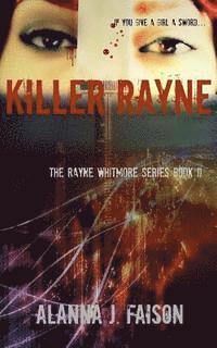 bokomslag Killer Rayne: The Rayne Whitmore Series Book II