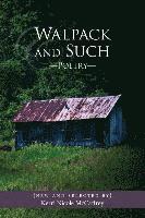 Walpack and Such--Poetry: New and Selected: by Kerri Nicole McCaffrey 1