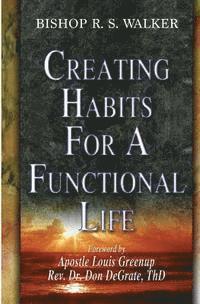 bokomslag Creating Habits For A Functional Life