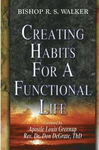 Creating Habits For A Functional Life 1