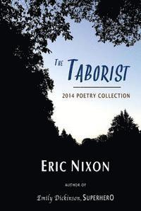 bokomslag The Taborist: 2014 Poetry Collection