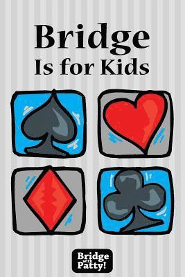 bokomslag Bridge Is for Kids