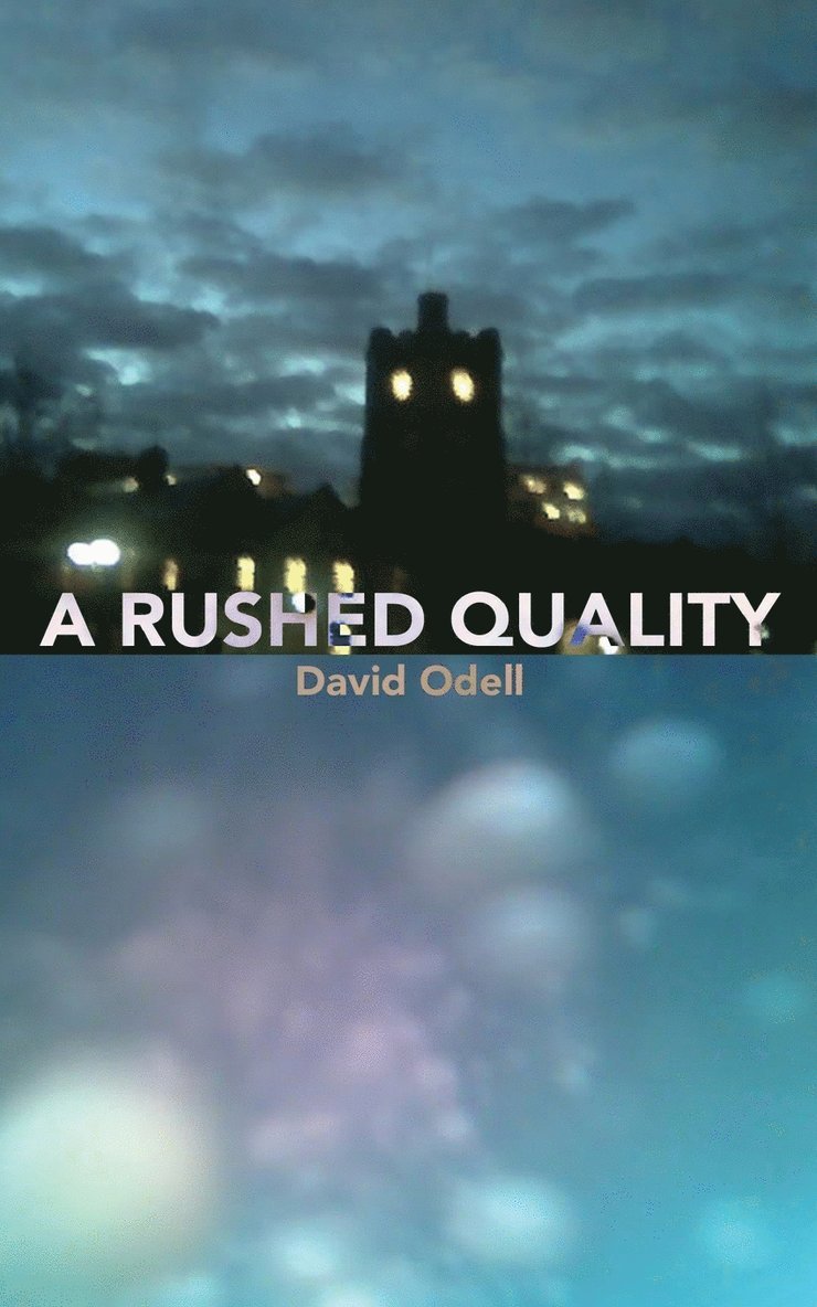David Odell - Rushed Quality, Häftad
