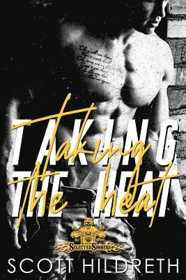 Scott Hildreth, Sd Hildreth - Taking the Heat, Häftad