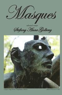 Stefany Anne Golberg - Masques: Selected Essays, Häftad