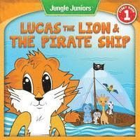 bokomslag Lucas The Lion & The Pirate Ship