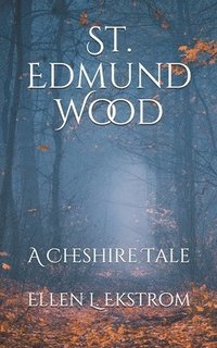 bokomslag St. Edmund Wood