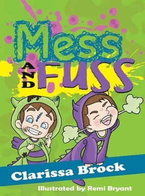 Mess and Fuss 1