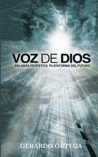 bokomslag Voz de Dios: Palabra Profetica Plataforma del Futuro