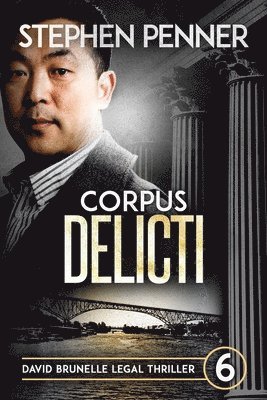 Corpus Delicti: David Brunelle Legal Thriller #6 1