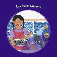bokomslag Cecilia es Cocinera: A Bilingual Book about Cooking and the Letter C.