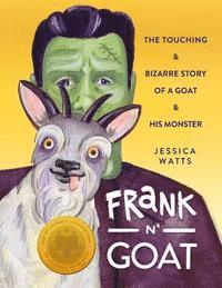 bokomslag Frank N' Goat: A Tale of Freakish Friendship