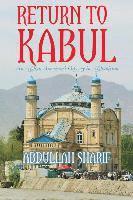Abdullah Sharif - Return to Kabul: An Afghan American's Odyssey in Afghanistan, Häftad