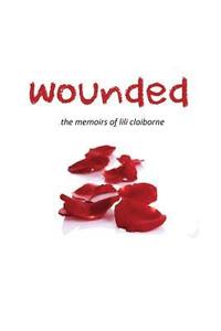 bokomslag Wounded: The Memoirs Of Lili Claiborne