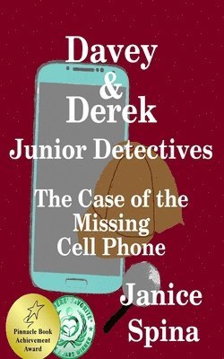 bokomslag Davey & Derek Junior Detectives: The Case of the Missing Cell Phone