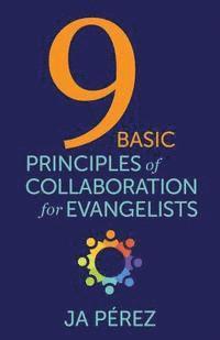 bokomslag 9 Basic Principles of Collaboration for Evangelists