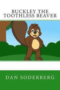 bokomslag Buckley the Toothless Beaver