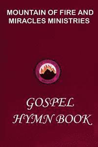 bokomslag Mountain of Fire and Miracles Ministries Gospel Hymn Book