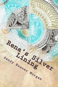 bokomslag Rena's Silver Lining