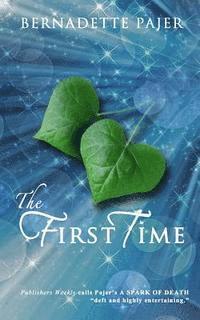 The First Time: A Time Travel Romance 1