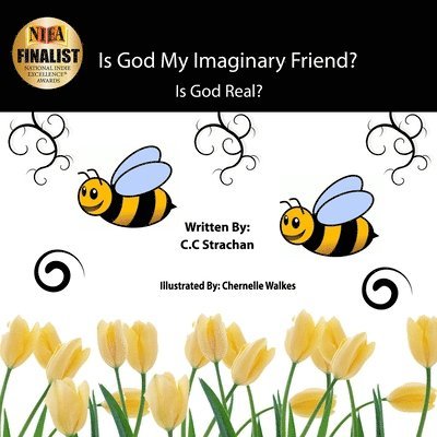 Is God My Imaginary Friend?: Is God Real? Kids edition