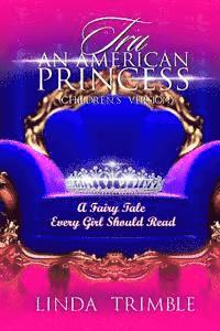 bokomslag Tru: An American Princess (Children's Version)